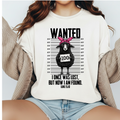 Wanted.. Lost Now Found Tee