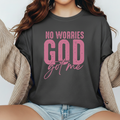 No Worries God Got Me Tee