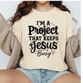 Project That Keeps Jesus Busy Tee