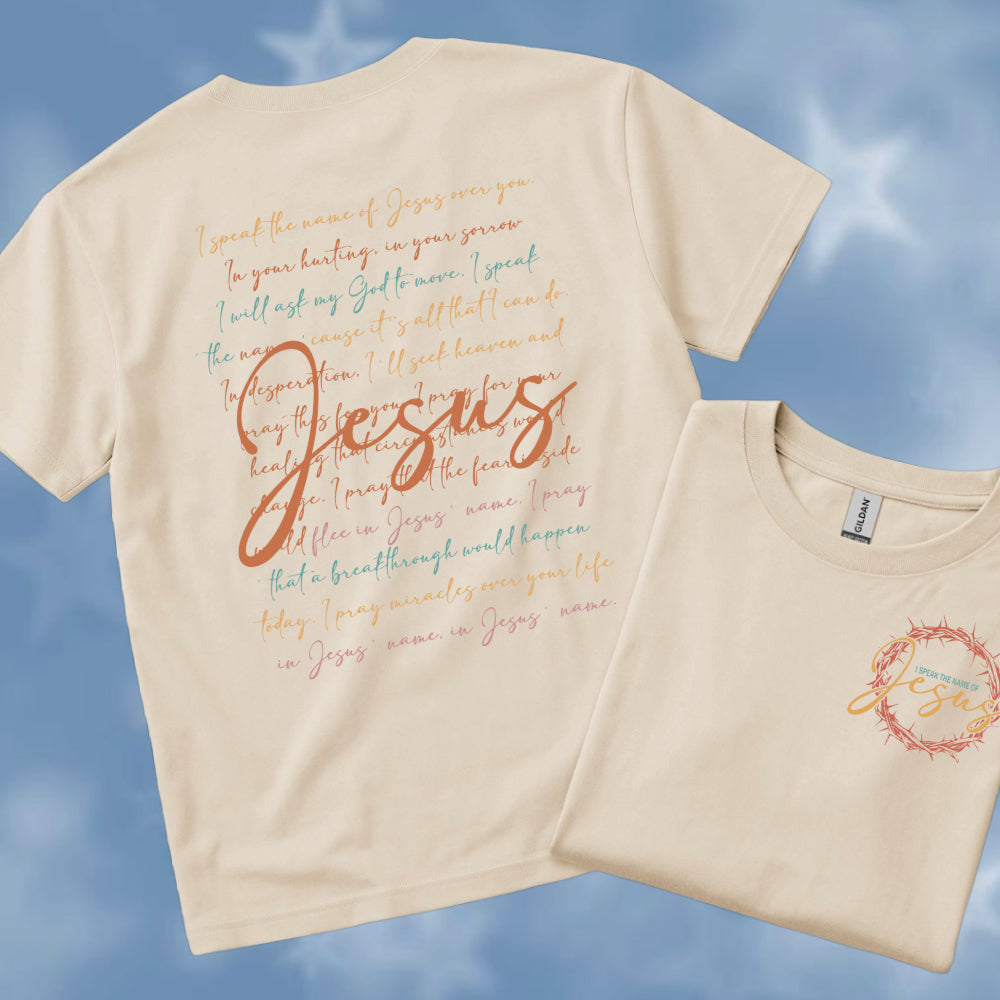I Speak the Name Of Jesus Tee