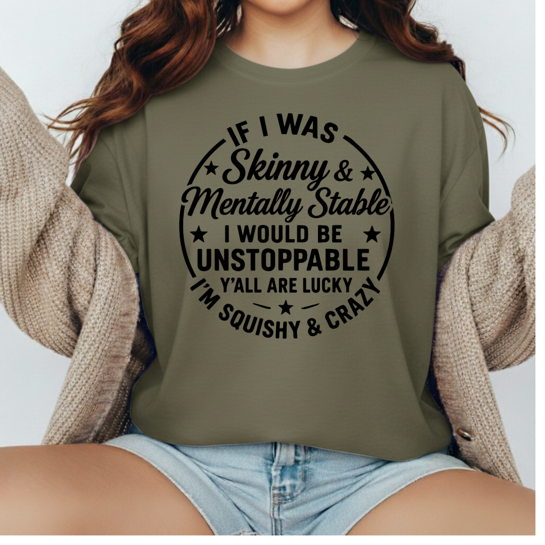 If I Was Skinny and Mentally Stable